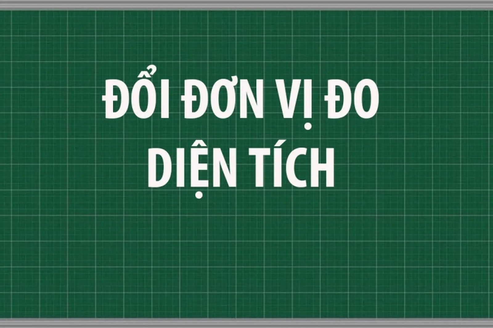 bảng đơn vị đo diện tích