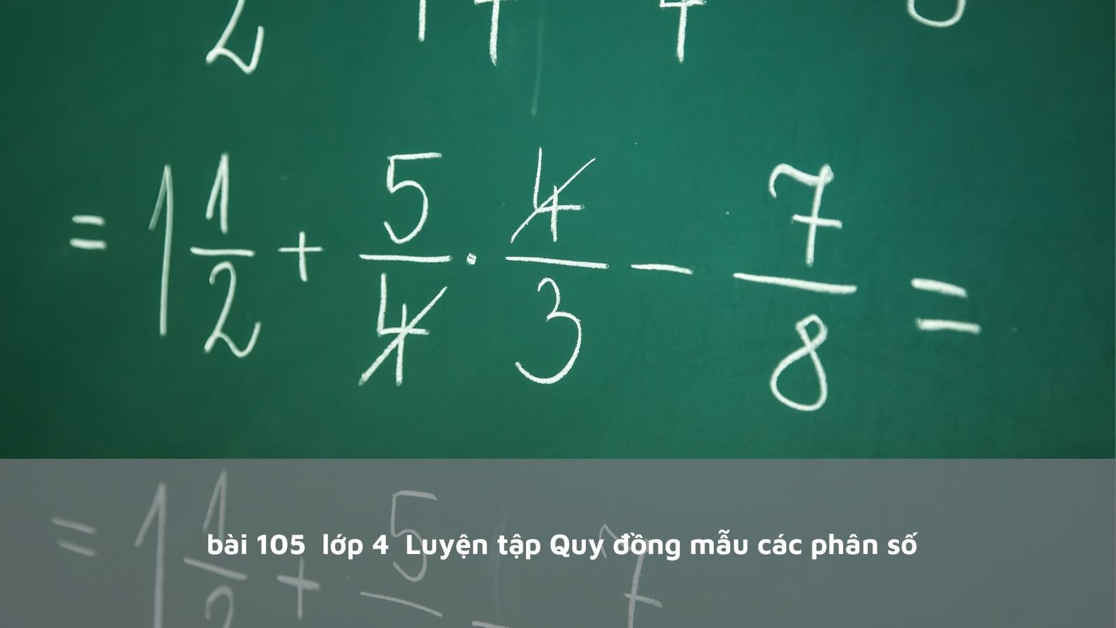 Quy đồng mẫu số lớp 4